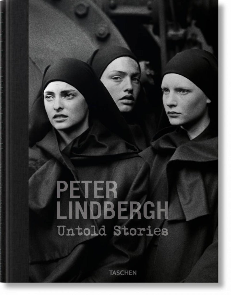 Peter Lindbergh. Untold Stories Book
